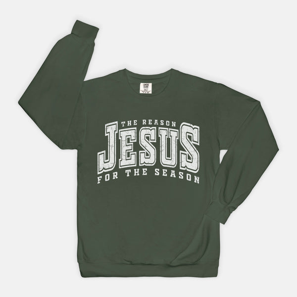 Jesus Is The Reason For The Season | Sweatshirt