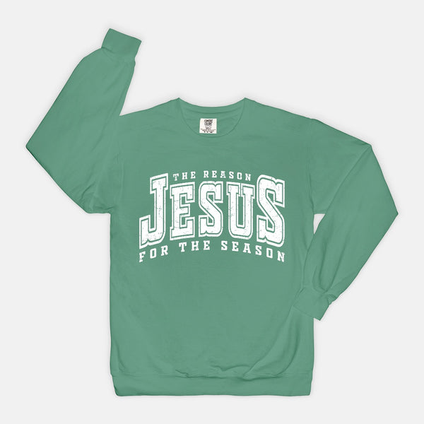 Jesus Is The Reason For The Season | Sweatshirt