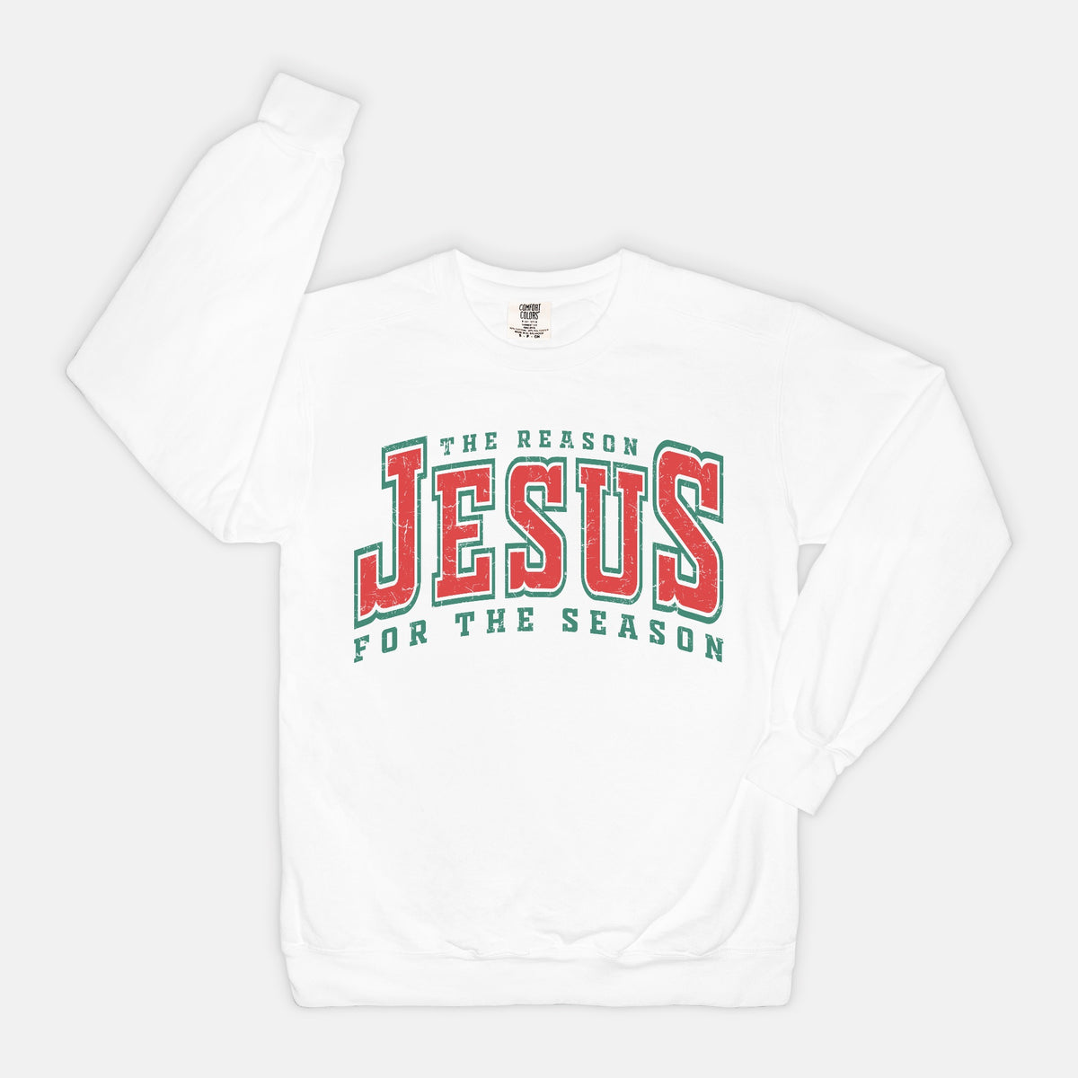 Jesus Is The Reason For The Season | Sweatshirt