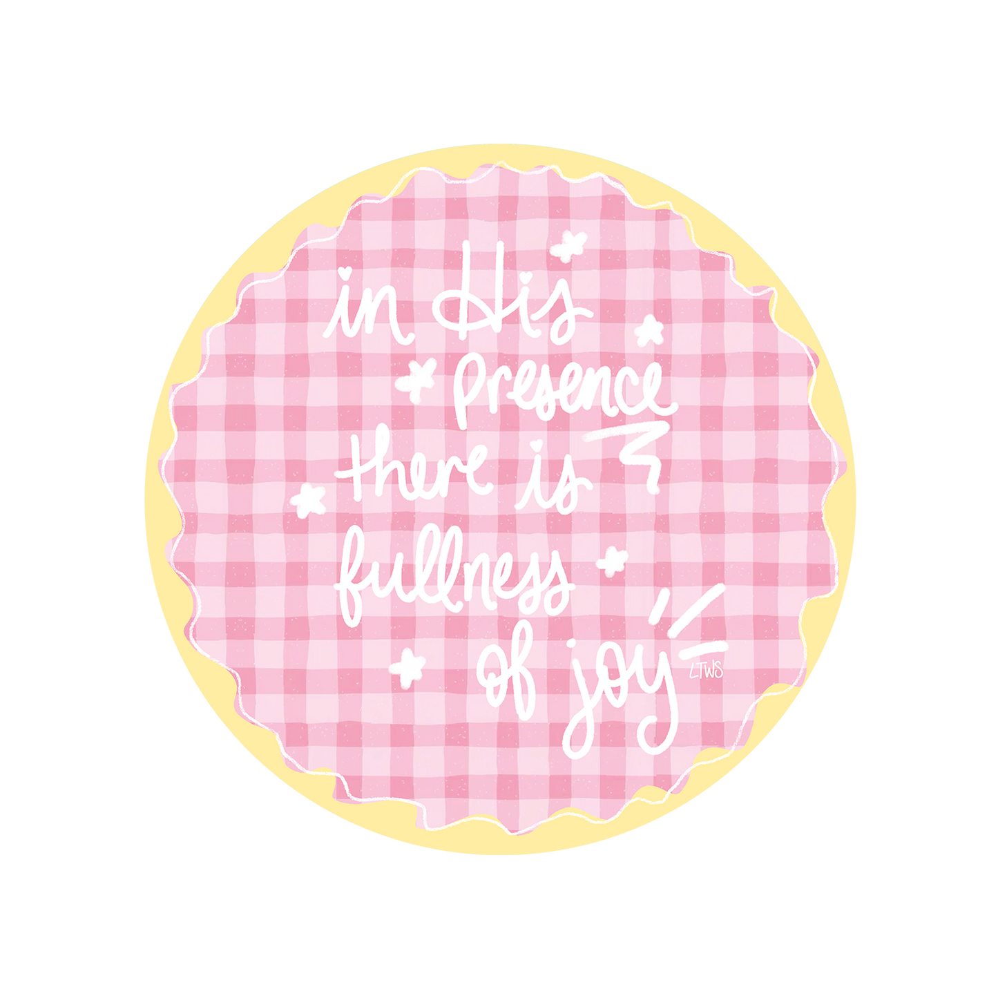 In His Presence There Is Fullness Of Joy | Sticker