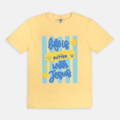 Life Is Butter With Jesus | T-Shirt