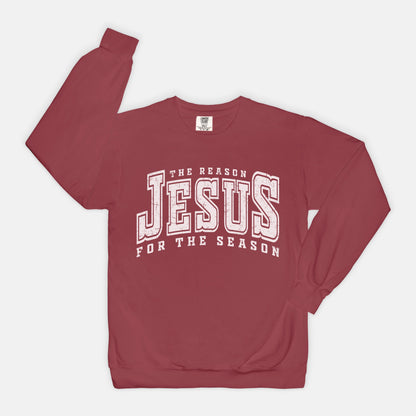 Jesus Is The Reason For The Season | Sweatshirt