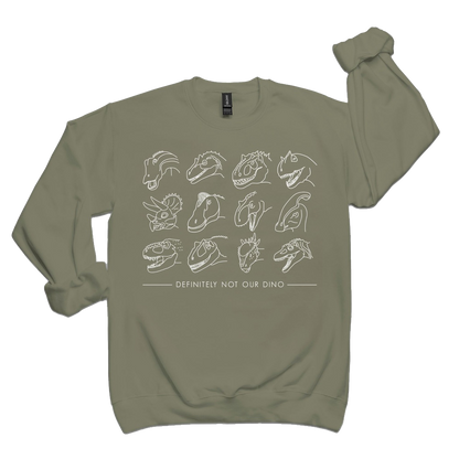 Definitely Not Our Dino | Sweatshirt