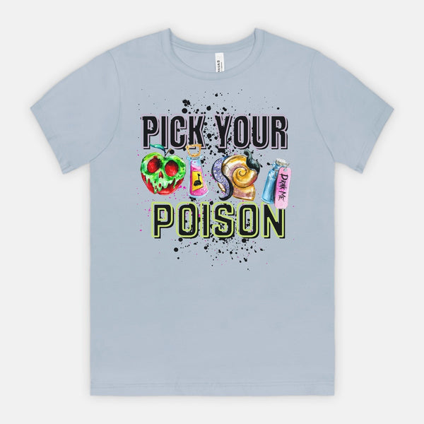 Pick Your Poison | T-Shirt
