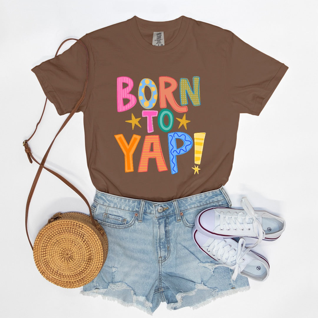 Born To Yap! | T-Shirt