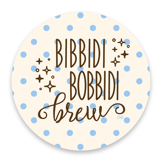 Bibbidi Bobbidi Brew | Sticker