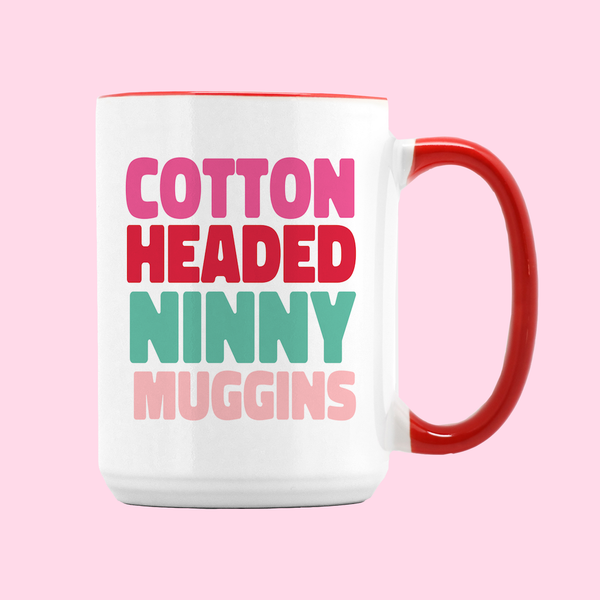 Cotton Headed Ninny Muggins