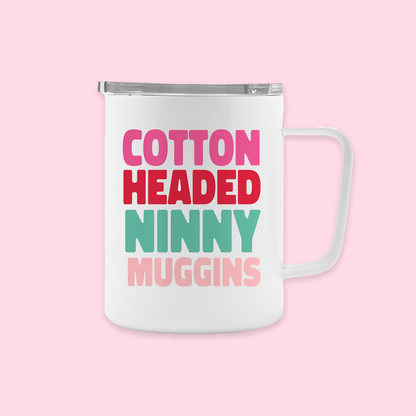 Cotton Headed Ninny Muggins