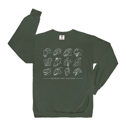 Definitely Not Our Dino | Sweatshirt
