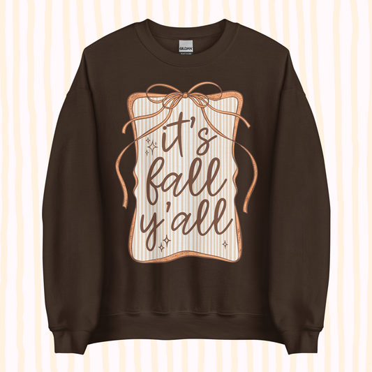 It's Fall Y'all | Sweatshirt