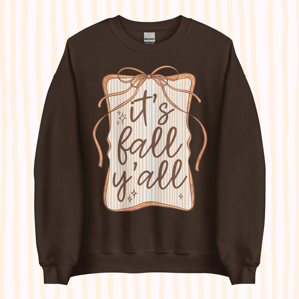 It's Fall Y'all | Sweatshirt
