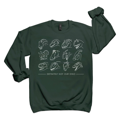 Definitely Not Our Dino | Sweatshirt