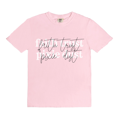 Faith Trust Pixie Dust | T-Shirt