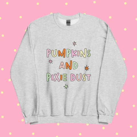 Pumpkins & Pixie Dust | Sweatshirt