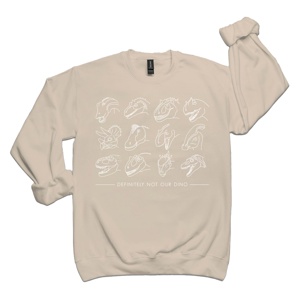 Definitely Not Our Dino | Sweatshirt