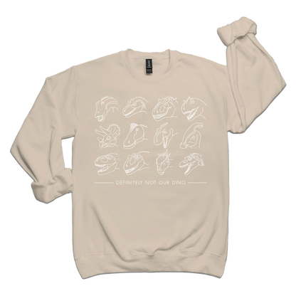Definitely Not Our Dino | Sweatshirt