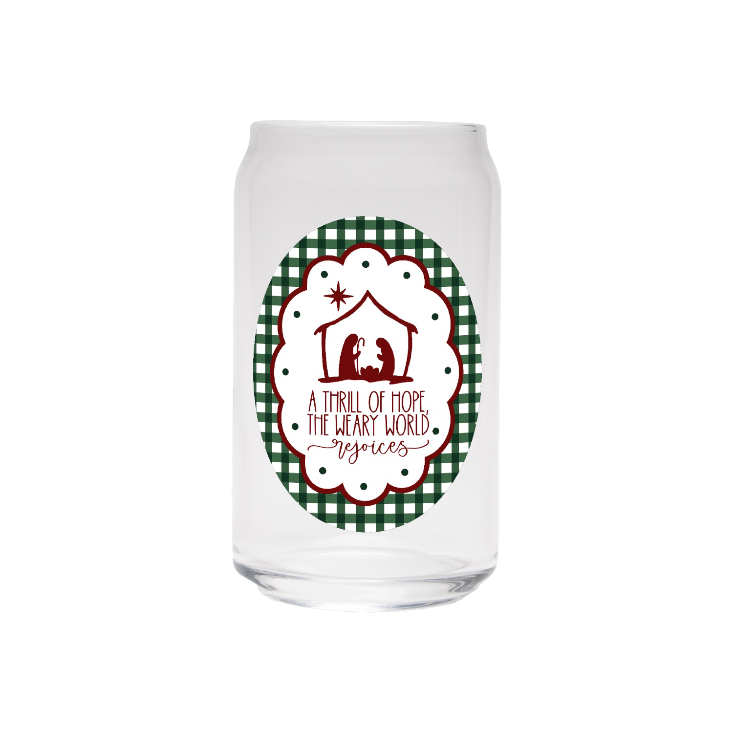 A Thrill Of Hope | Clear Can Glass