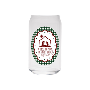 A Thrill Of Hope | Clear Can Glass