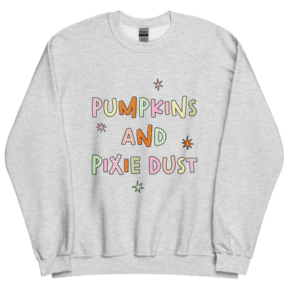 Pumpkins & Pixie Dust | Sweatshirt