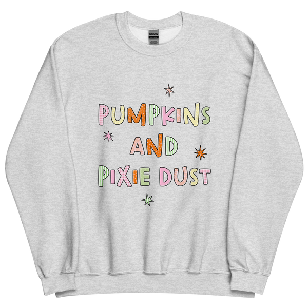 Pumpkins & Pixie Dust | Sweatshirt