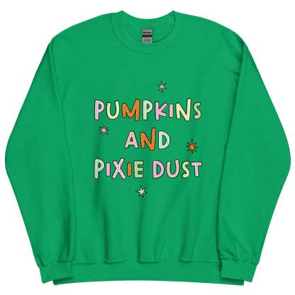 Pumpkins & Pixie Dust | Sweatshirt