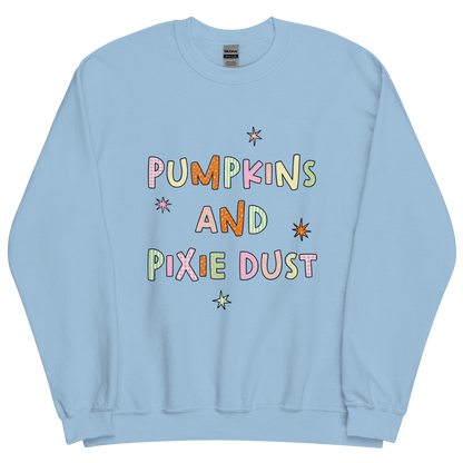 Pumpkins & Pixie Dust | Sweatshirt