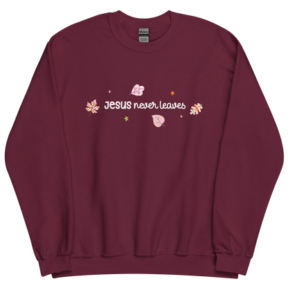 Jesus Never Leaves | Sweatshirt