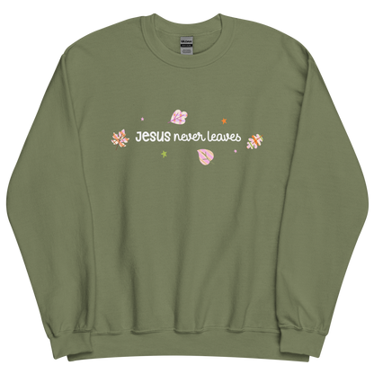 Jesus Never Leaves | Sweatshirt