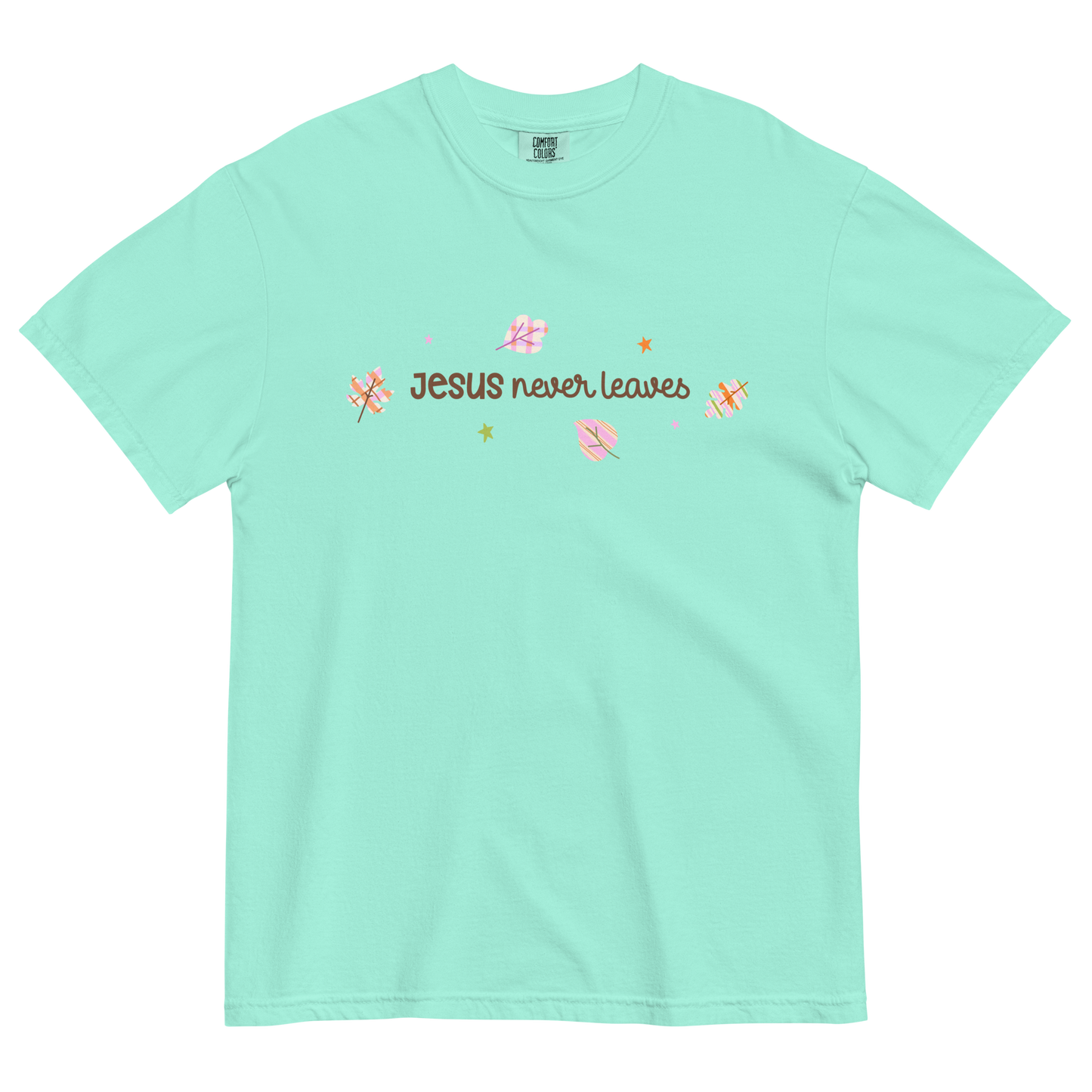 Jesus Never Leaves | T-Shirt