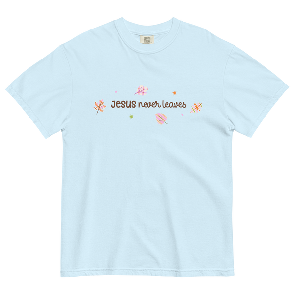 Jesus Never Leaves | T-Shirt
