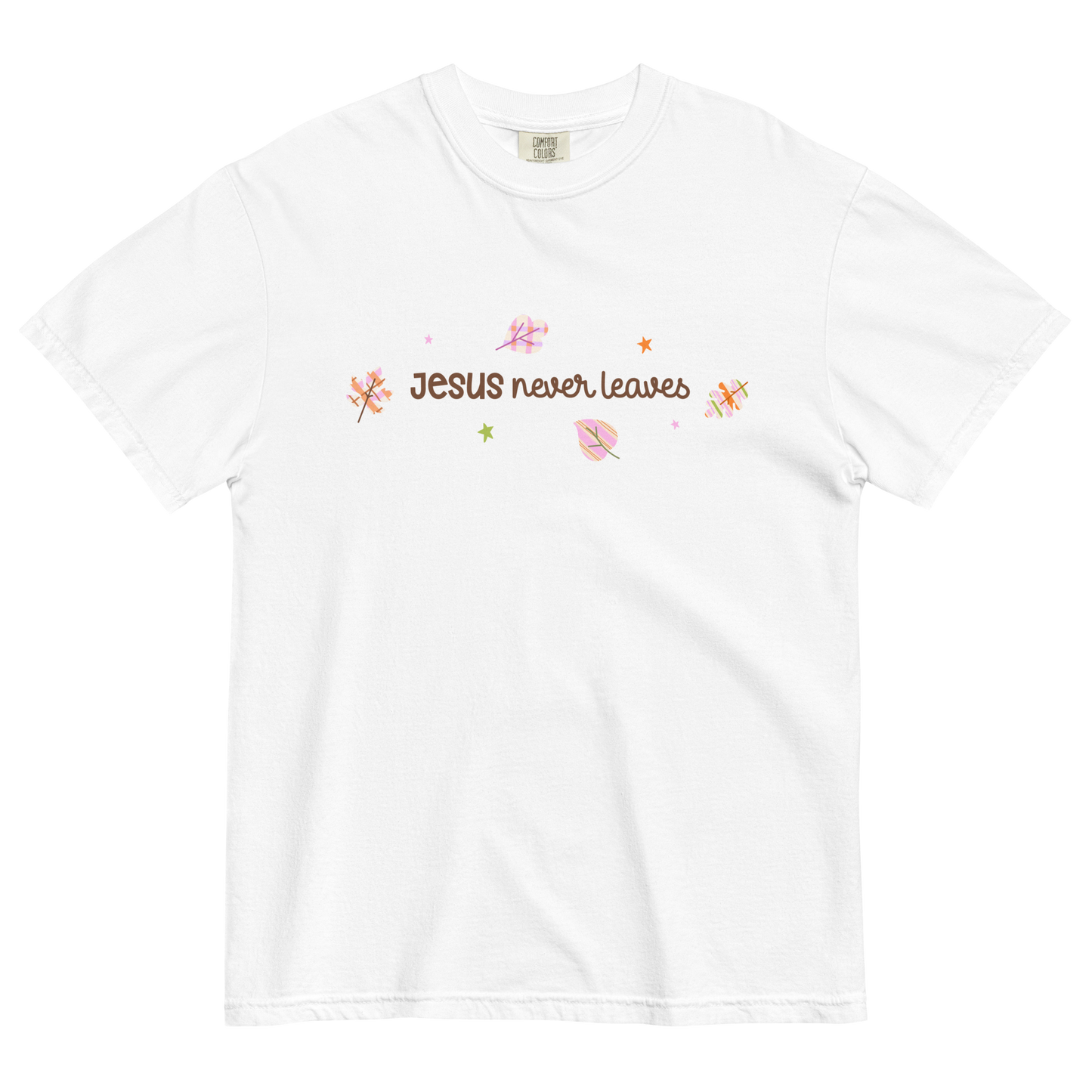 Jesus Never Leaves | T-Shirt