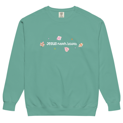 Jesus Never Leaves | Sweatshirt