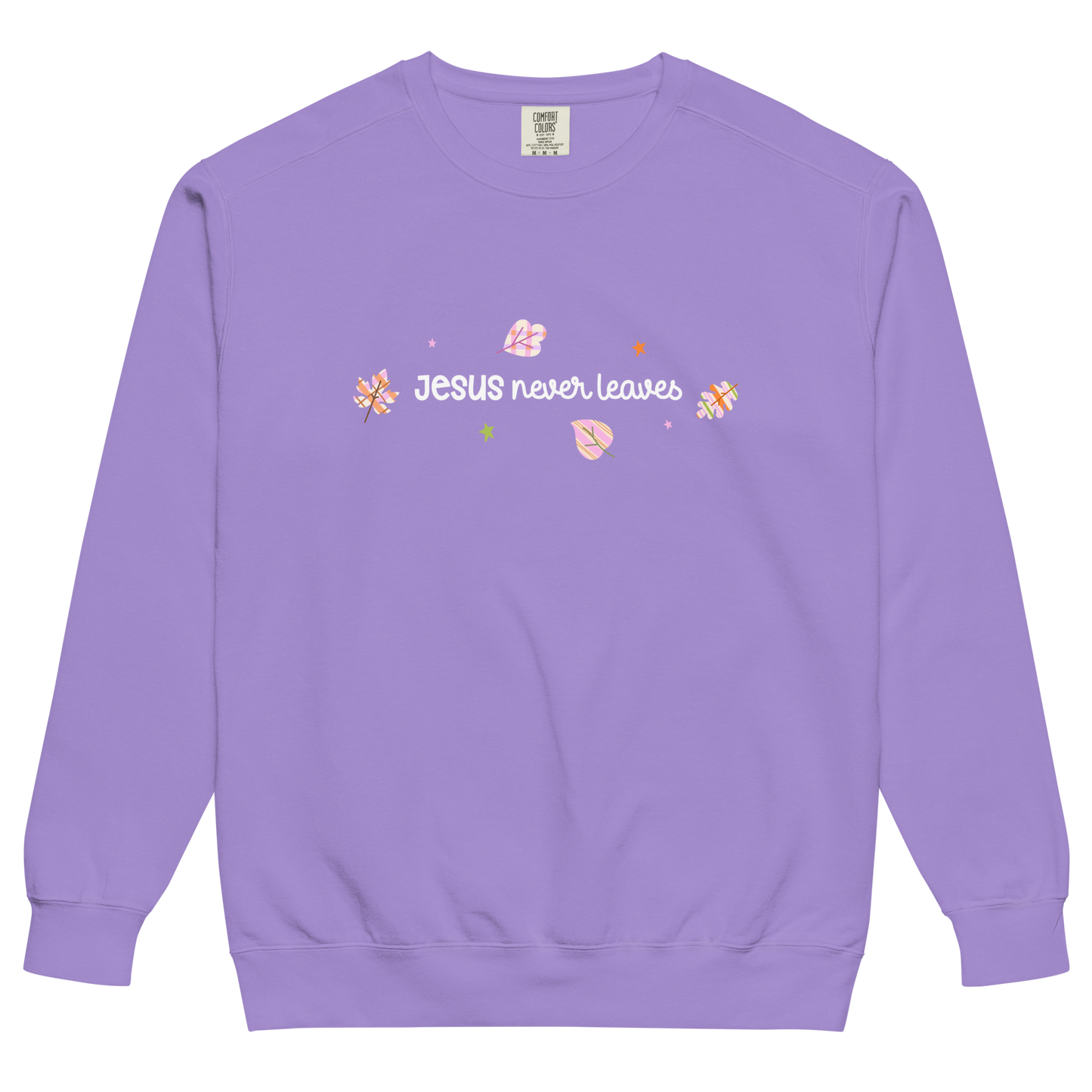 Jesus Never Leaves | Sweatshirt