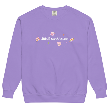 Jesus Never Leaves | Sweatshirt