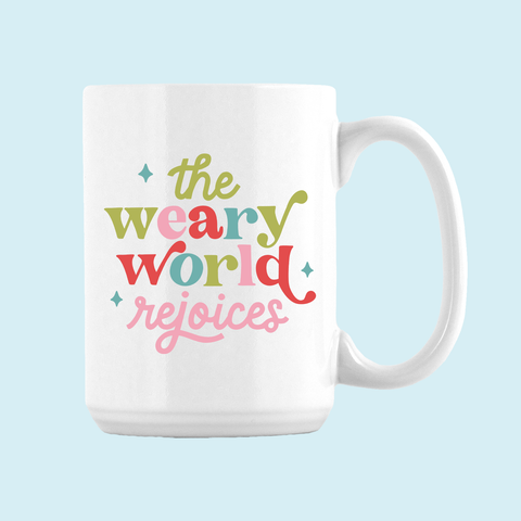 The Weary World Rejoices