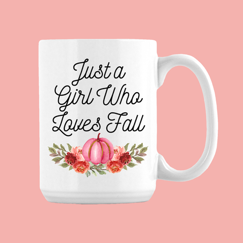 Just A Girl Who Loves Fall