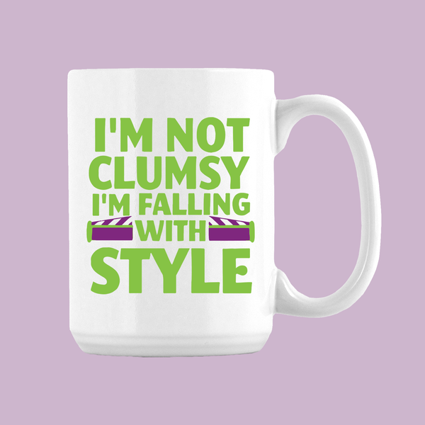 I'm Not Clumsy I'm Falling With Style